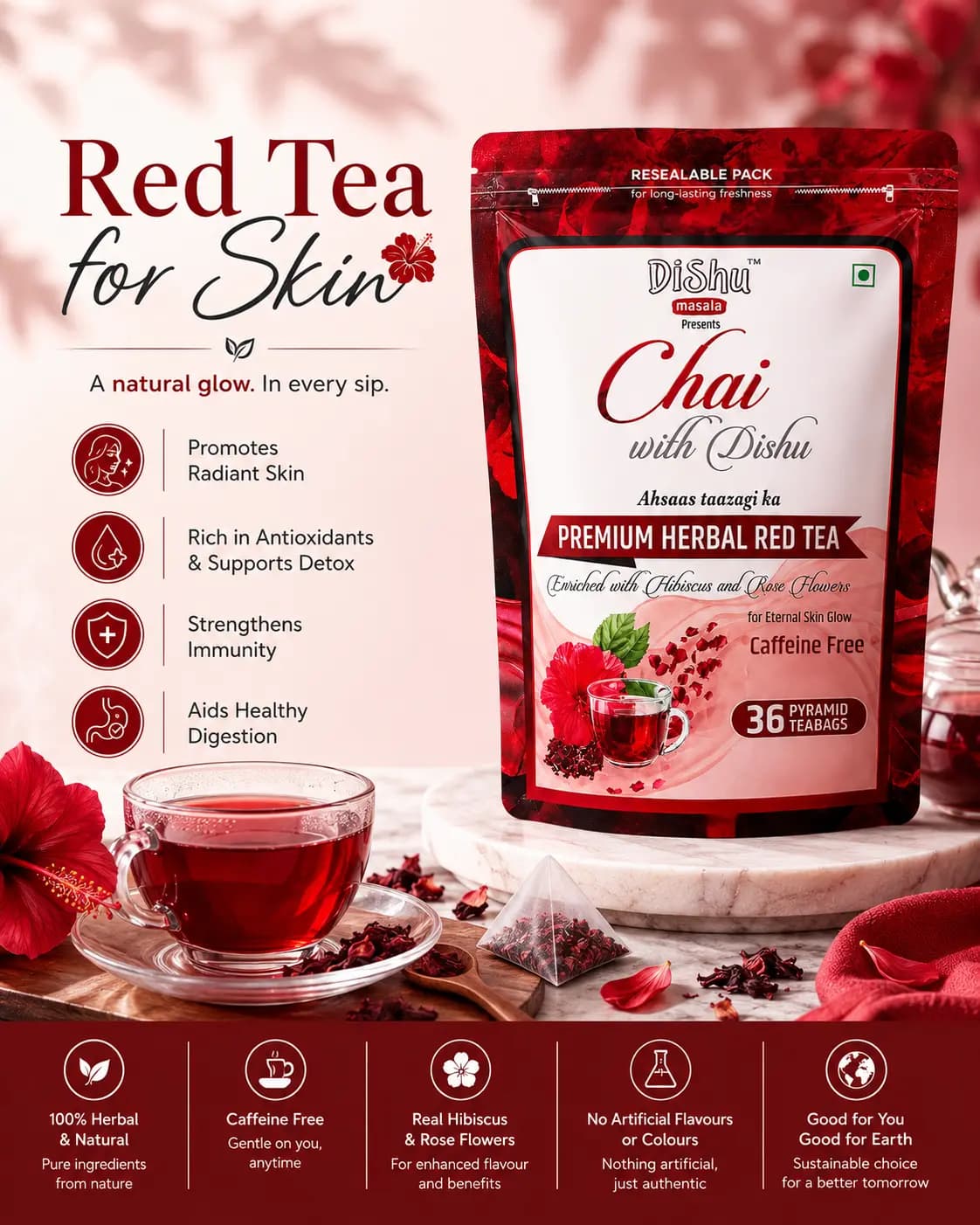 Red Tea for Skin — Dishu Premium Herbal Red Tea, brewed cup with hibiscus flowers, real hibiscus and rose flowers, caffeine-free